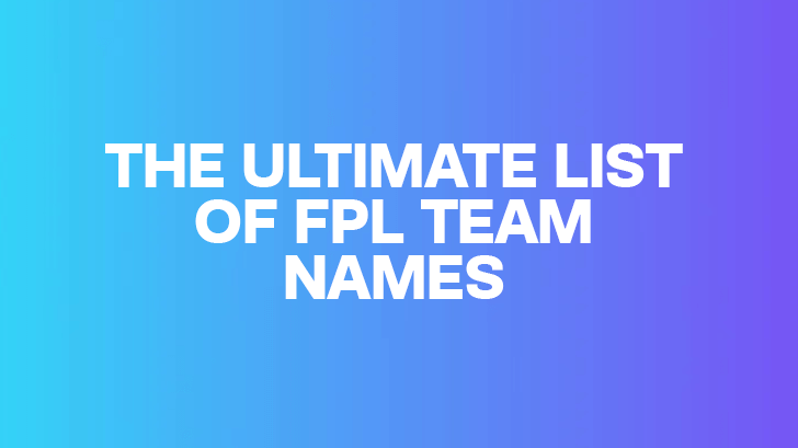 The Best Fantasy Premier League Names For Your Team In 2023-24